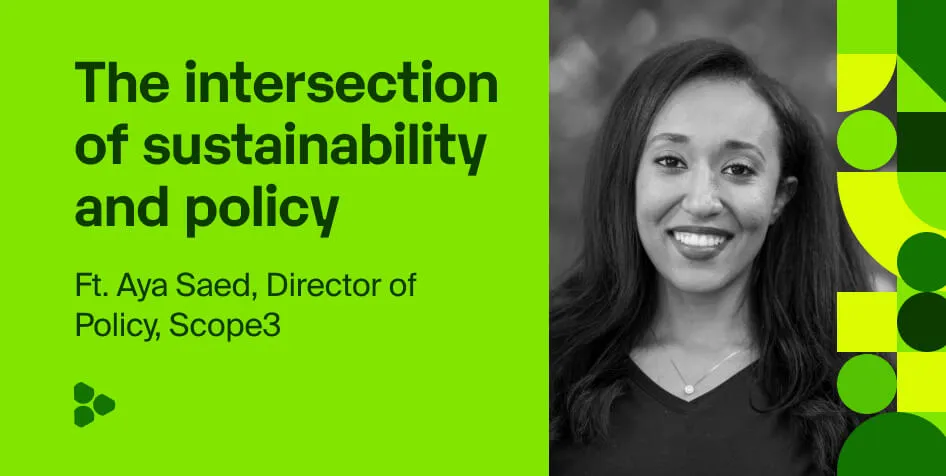 Bringing sustainability to the frontlines of tech policy: A Q&A with Scope3's Aya Saed