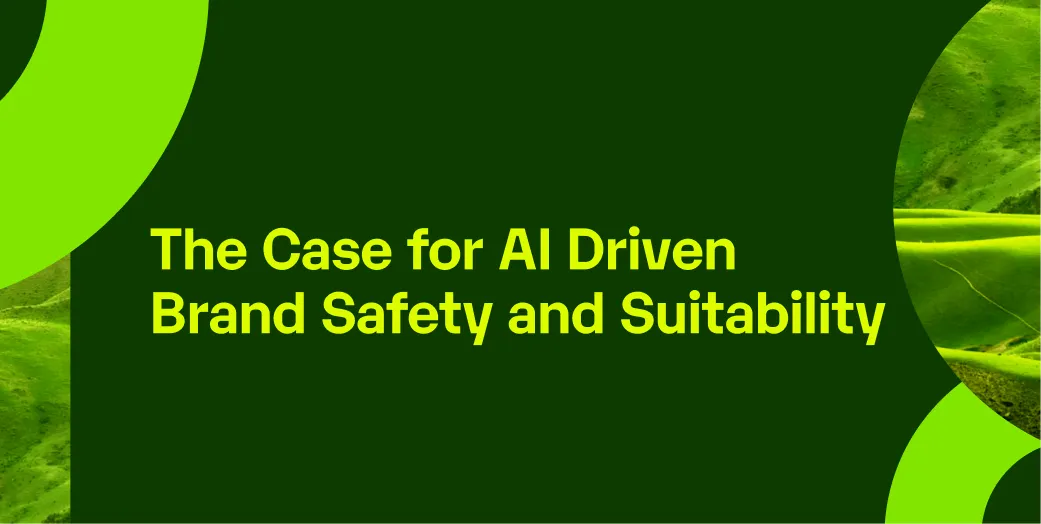 How AI is shaping the next generation of brand safety and suitability