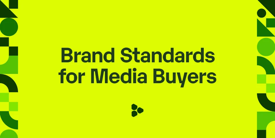 Media buyers, get safety and suitability at scale with Brand Standards