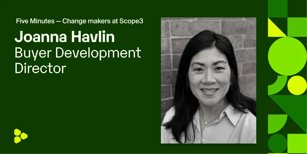 Scope3x5: Joanna Havlin, Buyer Development